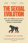 The Sexual Evolution - Nathan H. Lents