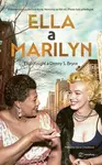 Ella a Marilyn (poškozená) - Eliza Knight, Denny S. Bryce