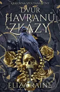 Dvůr havranů a zkázy - Eliza Raine, Ann Fleur (ilustrátor) - kniha z kategorie Fantasy