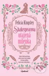 Shakespearova utajená milenka - Felicia Kingsley - kniha z kategorie Romantická