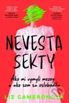 Nevesta sekty - Liz Cameron - kniha z kategorie Autobiografie