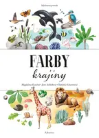 Maľovaná príroda – Farby krajiny - Jana Sedláčková, Štěpánka Sekaninová