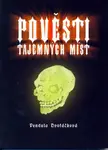 Pověsti tajemných míst (poškozená) - Vendula Dvořáčková
