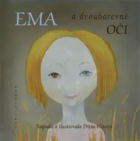 Ema a dvoubarevné oči - Ditta Kůtová