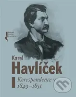Karel Havlíček. Korespondence V. 1849-1851 - Robert Adam
