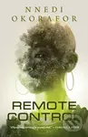 Remote Control - Nnedi Okorafor - kniha z kategorie Sci-fi