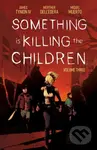 Something is Killing the Children Vol. 3 - James Tynion IV