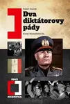 Dva diktátorovy pády - Robert Kvaček - kniha z kategorie Historie