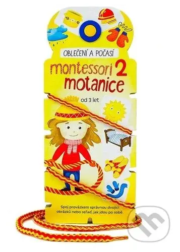 Montessori motanice 2 - oblečení a počasí (Spoj provázkem správnou dvojici obrázků nebo seřaď, jak jdou po sobě.) - kniha z kategorie Beletrie pro…