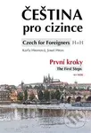 Čeština pro cizince/ Czech for Foreigners (První kroky/The First Steps + CD) - kniha z kategorie Jazykové učebnice a slovníky