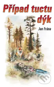 Případ tuctu dýk - Jan Frána - kniha z kategorie Detektivky