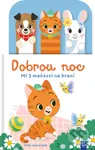 Dobrou noc: Malí kamarádi (Mí 3 maňásci na hraní) - kniha z kategorie Beletrie pro děti
