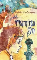 Mojmírov syn - Mária Kočanová - kniha z kategorie Beletrie