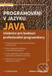 Programování v jazyku Java - Rudolf Pecinovský - kniha z kategorie Programovanie