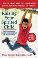 Raising Your Spirited Child, Third Edition - Mary Sheedy Kurcinka