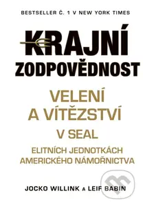 Krajní zodpovědnost (Velení a vítězství v SEAL elitních jednotkách amerického námořnictva) - kniha z kategorie Management
