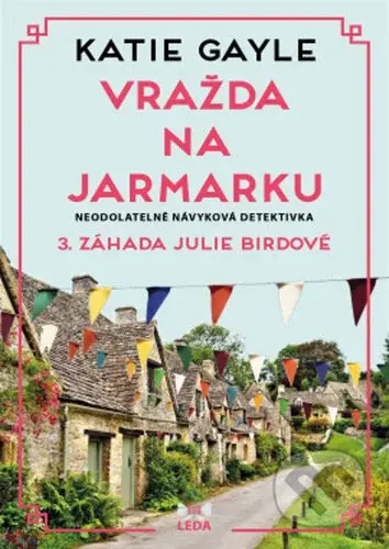 Vražda na jarmarku (3. záhada Julie Birdové) - Katie Gayle - kniha z kategorie Detektivky