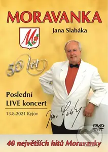Moravanka: Poslední LIVE koncert - MORAVANKA