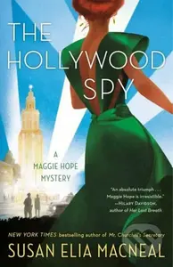 The Hollywood Spy (A Maggie Hope Mystery) - Susan Elia Macneal - kniha z kategorie Společenská beletrie