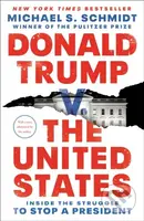 Donald Trump v. The United States (Inside the Struggle to Stop a President) - kniha z kategorie Humanitní a společenské vědy