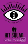 The Medusa Project: Hit Squad - Sophie McKenzie - kniha z kategorie Pro děti