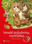 Veselé prázdniny, morčátko - Marta Knauerová, Atila Vörös (ilustrátor) - kniha z kategorie Pohádky