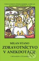 Zdravotníctvo v anekdotách - Milan Stano - kniha z kategorie Beletrie