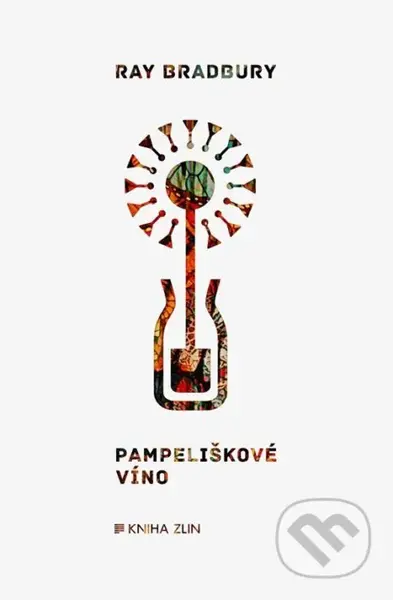 Pampeliškové víno - Ray Bradbury, Milan Malík (ilustrátor) - kniha z kategorie Společenská beletrie