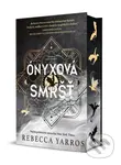 Ónyxová smršť (Limitované vydanie s oriezkou) - Rebecca Yarros