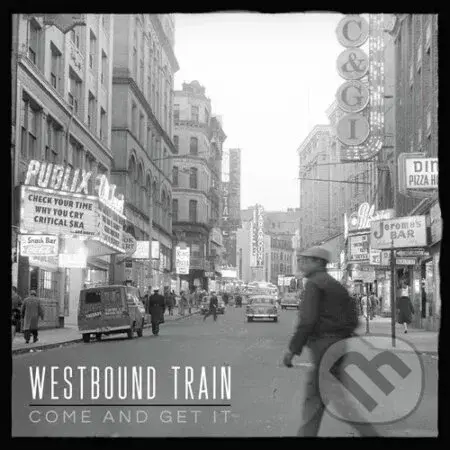 Westbound Train: Come & Get It LP - Westbound Train