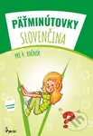 Pätminútovky - Slovenčina pre 4. ročník - kniha z kategorie 1. stupeň