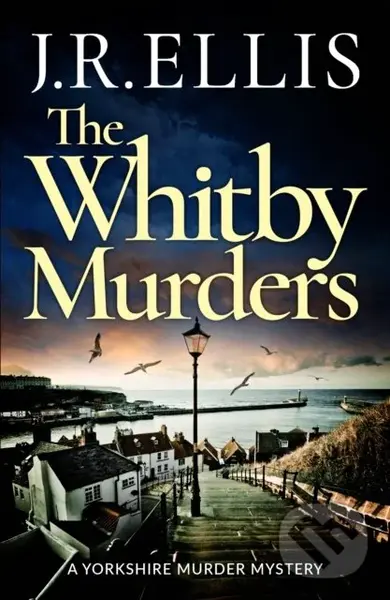 The Whitby Murders - J. R. Ellis