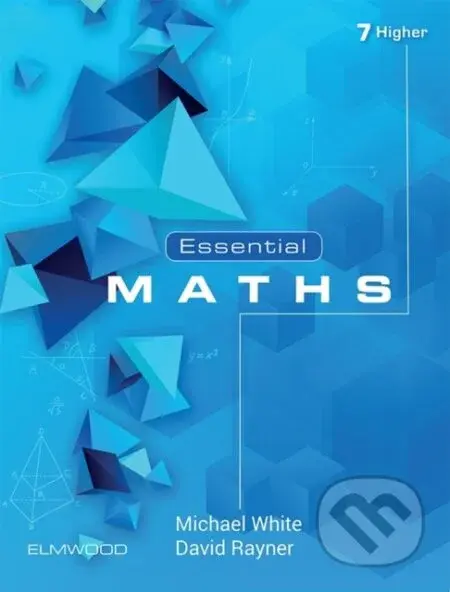 Essential Maths 7 Higher - David Rayner, Michael White - kniha z kategorie Pro děti