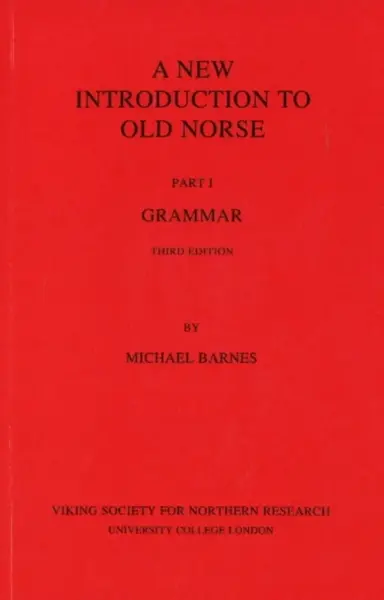 New Introduction to Old Norse - Michael Barnes