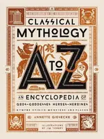 Classical Mythology A to Z - Annette Giesecke