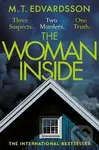 The Woman Inside: A devastating psychological thriller from the bestselling author of A Nearly Normal Family, now a major Netflix series
