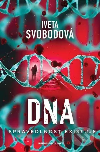 DNA (Spravedlnost existuje) - Iveta Svobodová - kniha z kategorie Detektivky