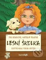 Lesní školka - Iva Hoňková, Natálie Plachá, Yuliia Lestes - kniha z kategorie Pro děti