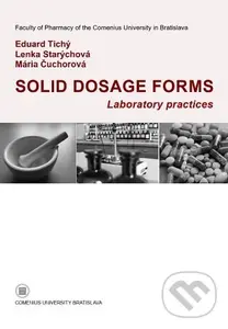 Solid dosage forms. Laboratory practices - Eduard Tichý
