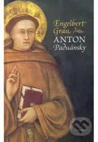 Anton Paduánsky - Engelbert Grau - kniha z kategorie Životopisy