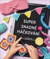 Super snadné háčkování - Sarah Prieur - kniha z kategorie Hobby