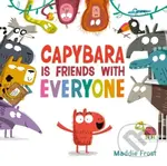 Capybara Is Friends with Everyone - Frost Maddie - kniha z kategorie Pro děti