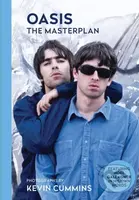Oasis The Masterplan (Photographs by Kevin Cummins, featuring Noel Gallagher in his own words) - kniha z kategorie Životopisy