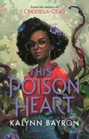 THIS POISON HEART EXCLUSIVE - Bayron Kalynn