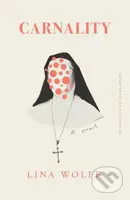 Carnality (A Novel) - Frank Perry, Lina Wolff - kniha z kategorie Společenská beletrie