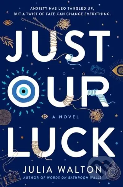 Just Our Luck - Julia Walton - kniha z kategorie Pro děti