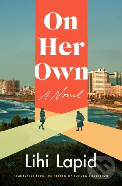 On Her Own (A Novel) - Lapid Lihi