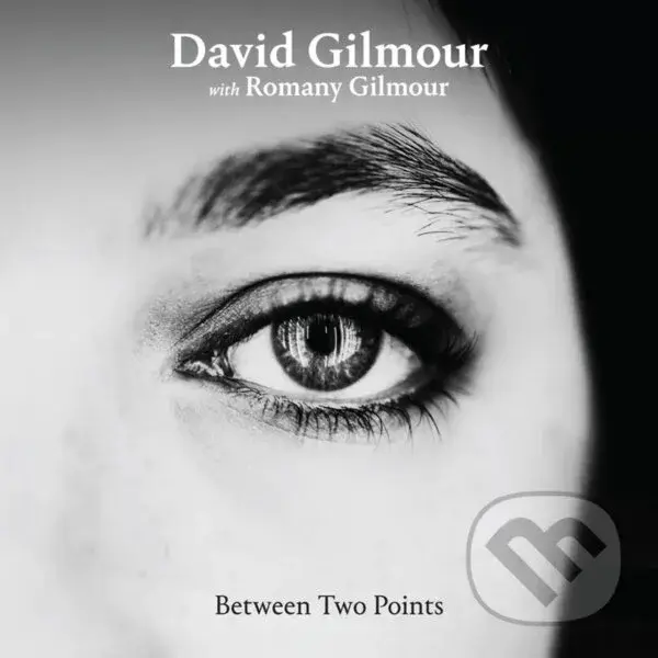 David + Romany Gilmour: Between Two Points LP - David Gilmour, Romany Gilmour,David + Romany Gilmour: Between Two Points LP - David Gilmour, Romany Gi