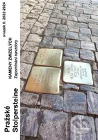 Pražské Stolpersteine - Kameny zmizelých II. (Zapomínání navzdory 2022 - 2024) - kniha z kategorie 20. století