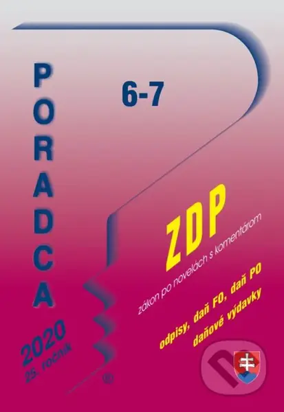 Poradca 6-7/2020 - ZDP s komentárom (Úplné znenie po novele s komentárom) - kniha z kategorie Účetnictví a daně